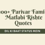 Parivar Family Matlabi Rishte Quotes – Dil Ki Baat Status Mein