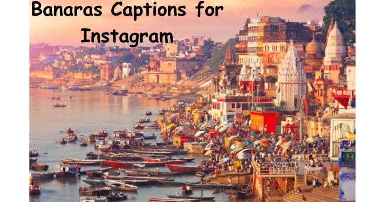 Banaras Captions for Instagram: 120+ Authentic Lines for Every Moment