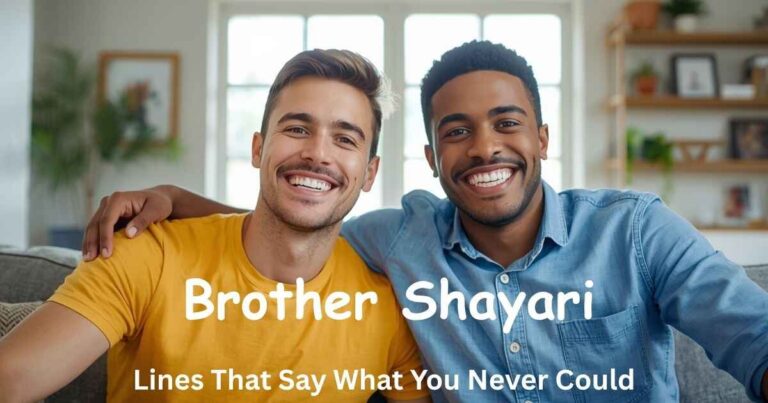 Brother Shayari: Lines That Say What You Never Could