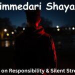 Jimmedari Shayari: Lines on Responsibility & Silent Strength