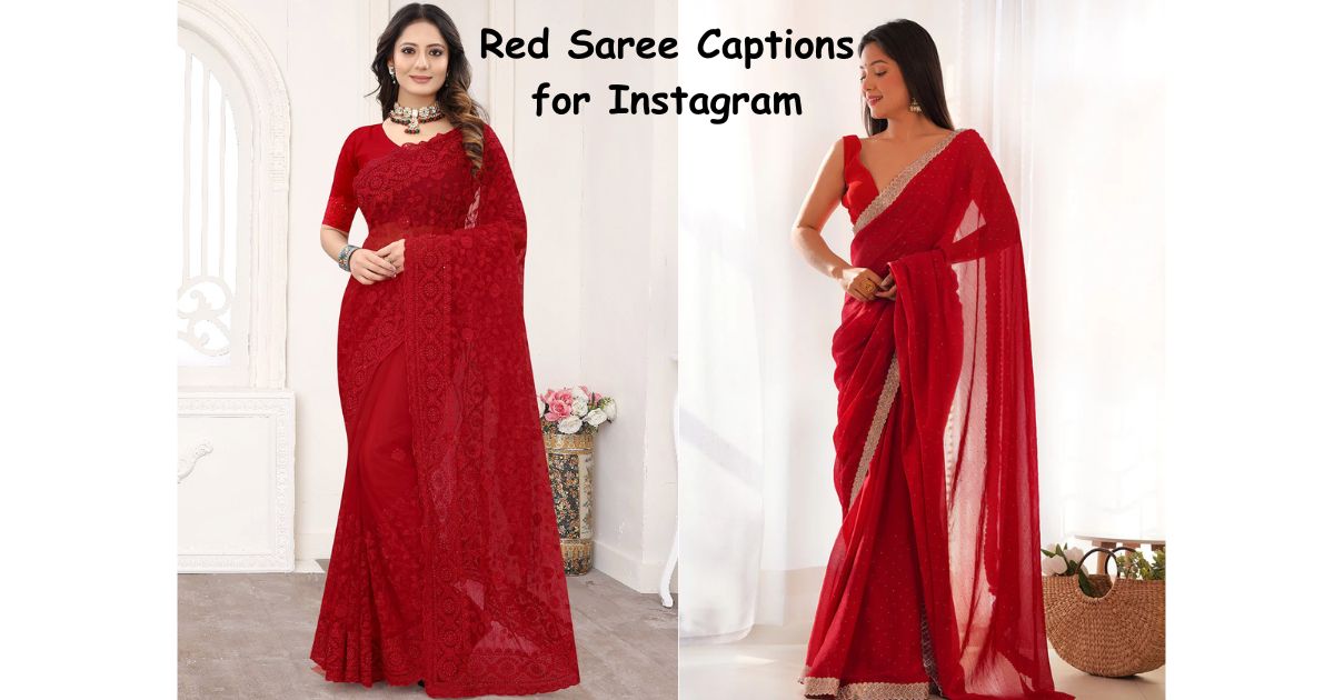 Red Saree Captions: 250+ Unique Lines for Every Mood and Moment
