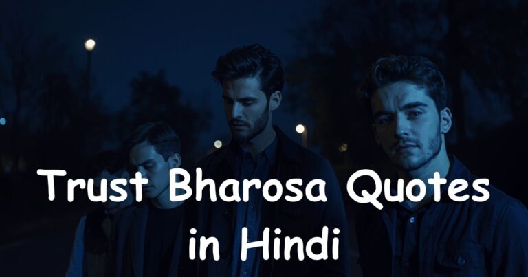 Trust Bharosa Quotes in Hindi That Touch the Heart